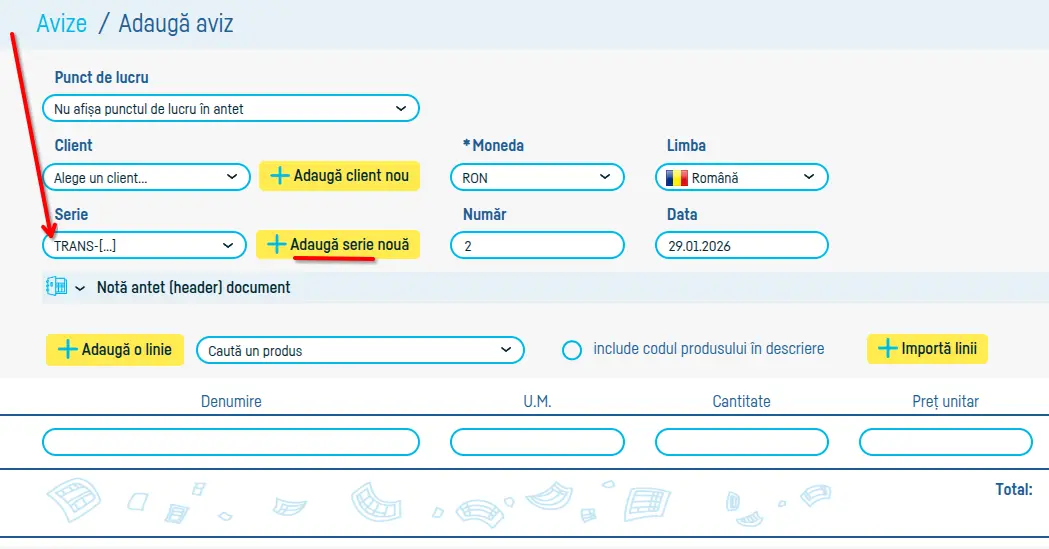 Cum adaug un aviz de însoțire a mărfii? - pasul 4