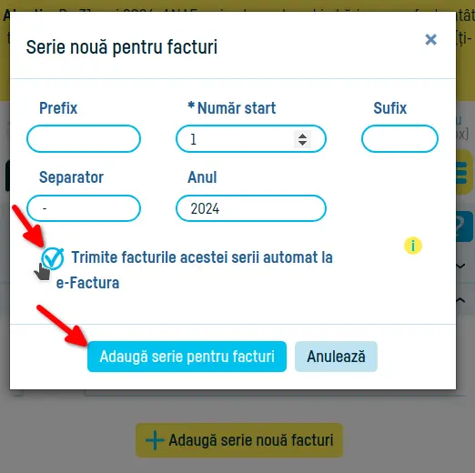 Cum setezi o serie de facturi să transmită e-Factura - pasul 4